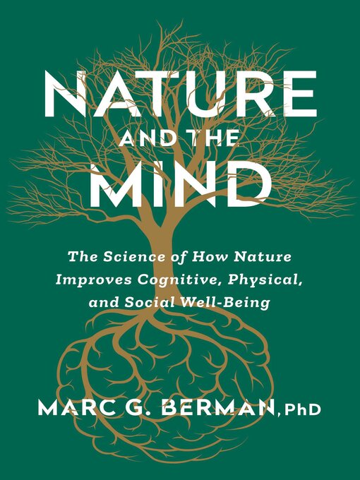 Title details for Nature and the Mind by Marc Berman - Wait list